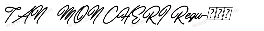 TAN   MON CHERI Regu字体转换